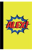 Alex: Superhero Comic Book Personalized Name Composition Notebook Journal for Boys and Men