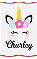 Charley: Personal Notebook Personal Diary Unicorn Notebook Personalized Journal Customized Journal Unicorn Lover Personal Name Notebook