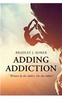 Adding Addiction