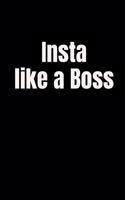 Insta Like a Boss