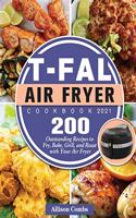 T-fal Air Fryer Cookbook 2021