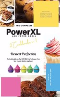 The Complete Power XL Air Fryer Grill Cookbook