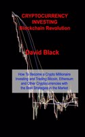 CRYPTOCURRENCY INVESTING - Blockchain Revolution