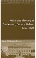 Music and Dancing at Castletown, Co. Kildare, 1759-1821