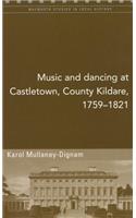 Music and Dancing at Castletown, County Kildare, 1759-1821