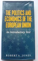 The Politics and Economics of the European Union