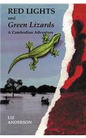 Red Lights and Green Lizards: A Cambodian Adventure