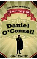The Story of Daniel O'Connell