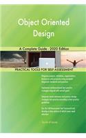 Object Oriented Design A Complete Guide - 2020 Edition