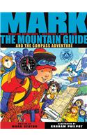 Mark the Mountain Guide and the Compass Adventure