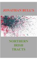 Jonathan Bull's Northern Irish Tracts