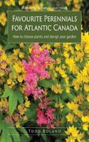 Favourite Perennials for Atlantic Canada