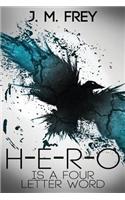Hero is a Four Letter Word