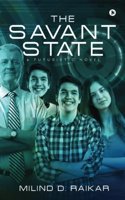 The Savant State: A Futuristic Novel