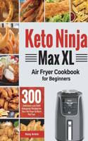 Keto Ninja Max XL Air Fryer Cookbook for Beginners