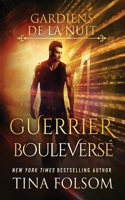 Guerrier Bouleversé (Les Gardiens de la Nuit - Tome 3)