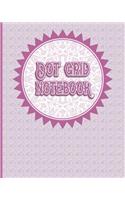 Dot Grid Notebook: (Dot Grid Notebook)