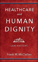 Healthcare and Human Dignity