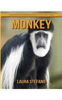 Monkey: Children's Book of Amazing Photos and Fun Facts about Monkey