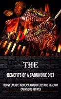 Benefits of a Carnivore Diet