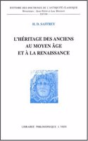 L'Heritage Des Anciens Au Moyen Age Et a la Renaissance