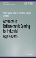 Advances in Reflectometric Sensing for Industrial Applications