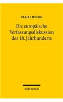 Die europaische Verfassungsdiskussion des 18. Jahrhunderts