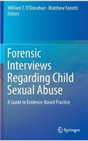 Forensic Interviews Regarding Child Sexual Abuse