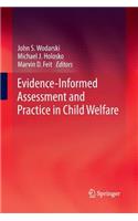 Evidence-Informed Assessment and Practice in Child Welfare