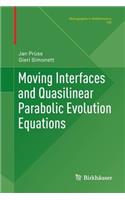 Moving Interfaces and Quasilinear Parabolic Evolution Equations