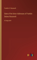 State of the Union Addresses of Franklin Delano Roosevelt
