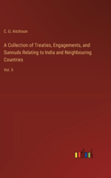 Collection of Treaties, Engagements, and Sunnuds Relating to India and Neighbouring Countries