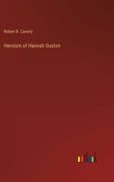 Heroism of Hannah Duston