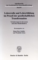 Lehrerrolle Und Lehrerbildung Im Prozess Der Gesellschaftlichen Transformation