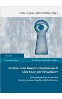 Schone Neue Kommunikationswelt Oder Ende der Privatheit?