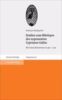 Studien Zum Bibelepos Des Sogenannten Cyprianus Gallus: Mit Einem Kommentar Zu Gen. 1-362