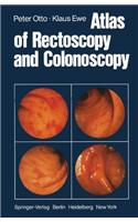 Atlas of Rectoscopy and Coloscopy
