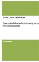 Fitness- Und Gesundheitstraining Im Späten Erwachsenenalter