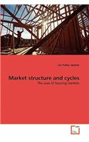 Market structure and cycles