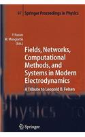 Fields, Networks, Computational Methods, and Systems in Modern Electrodynamics