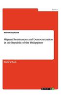 Migrant Remittances and Democratization in the Republic of the Philippines