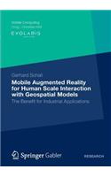 Mobile Augmented Reality for Human Scale Interaction with Geospatial Models