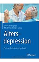 Altersdepression: Ein Interdisziplinäres Handbuch