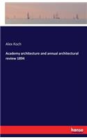 Academy architecture and annual architectural review 1894: (English)