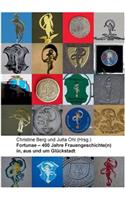 Fortunae - 400 Jahre Frauengeschichte(n) in, aus und um Glückstadt