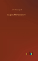English Monastic Life