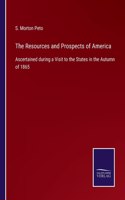 The Resources and Prospects of America