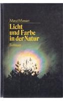 Licht Und Farbe in Der Natur: Aus Dem Niederlandischen Von Regina Erbel-Zappe