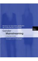 Gender Mainstreaming in Sachsen-Anhalt: Konzepte Und Erfahrungen