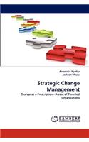Strategic Change Management